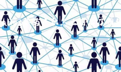 笔者提示：为了更好地帮助您，以下是关于“tpwallet华为手机怎么用不了网络”的、关键词、内容大纲和相关问题的详细信息。

:
tpwallet华为手机网络无法连接的解决方法