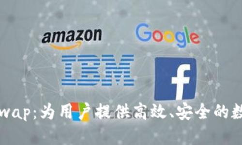 思考  
tpwallet闪兑Xswap：为用户提供高效、安全的数字资产交易体验